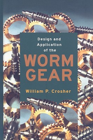 DESIGN AND APPLICATION OF THE WORM GEAR (801780)