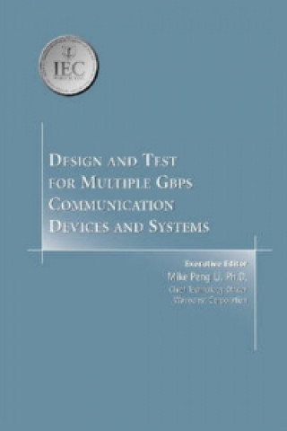 Design and Test for Multiple Gbps Communication Devices and Systems