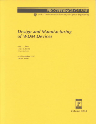 Design and Manufacturing of Wdm Devices