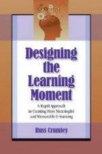 Designing the Learning Moment