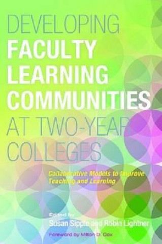 Developing Faculty Learning Communities at Two-Year Colleges