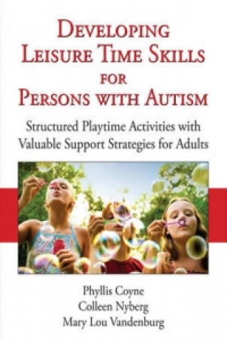 Developing Leisure Time Skills for Persons with Autism