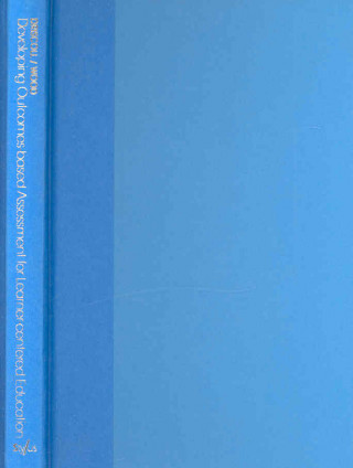 Developing Outcomes-Based Assessment for Learner-Centered Education