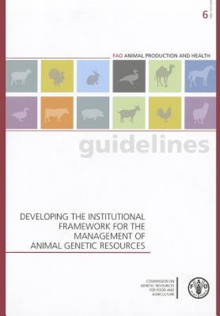 Developing the institutional framework for the management of animal genetic resources