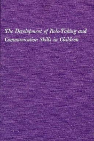 Development of Role-Taking and Communication Skills in Children