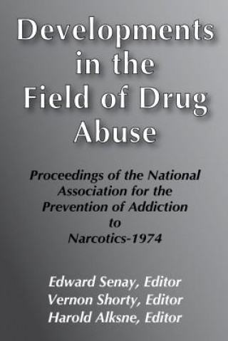 Developments in the Field of Drug Abuse