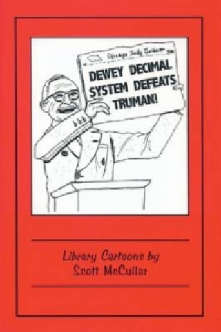 Dewey Decimal System Defeats Truman!