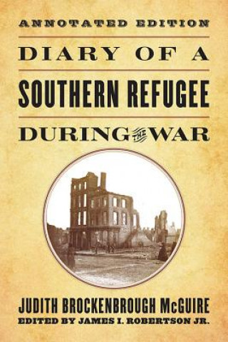 Diary of a Southern Refugee during the War