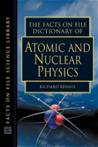 Dictionary of Atomic and Nuclear Physics