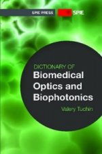 Dictionary of Biomedical Optics and Biophotonics
