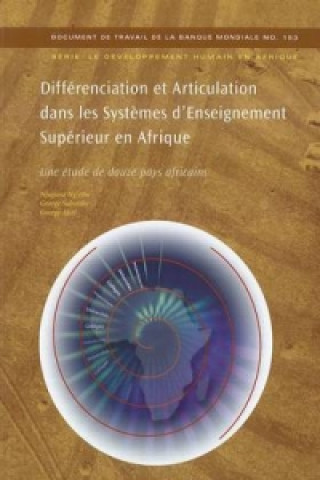 DIFFERENCIATION ET ARTICULATION DANS LES SYSTEMES D'ENSEIGNEMENT SUPERIEUR EN AFRIQUE (IN FRENCH)
