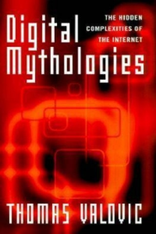 Digital Mythologies