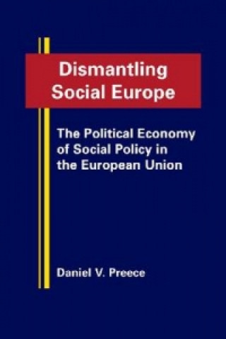 Dismantling Social Europe