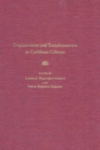 Displacements and Transformations in Caribbean Cultures