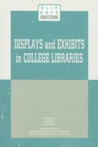 Displays and Exhibits in College Libraries