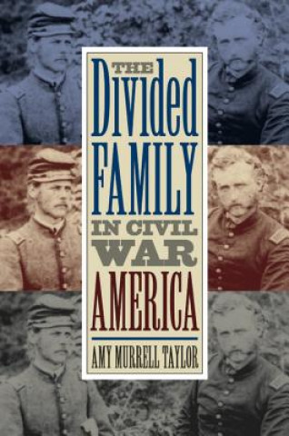 Divided Family in Civil War America