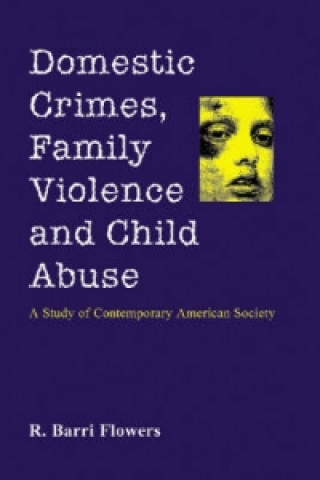 Domestic Crimes, Family Violence and Child Abuse