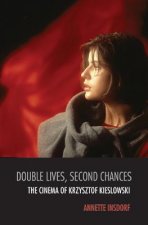 Double Lives, Second Chances