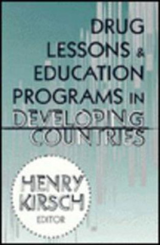 Drug Lessons and Education Programs in Developing Countries