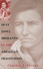 Dust Bowl Migrants in the American Imagination