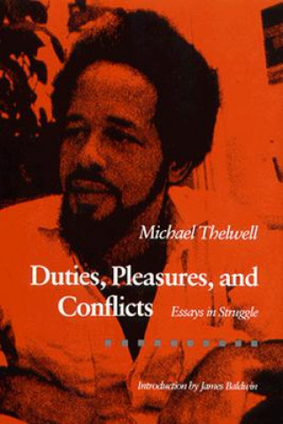 Duties, Pleasures and Conflicts