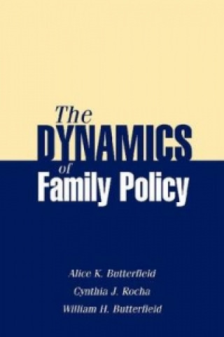 Dynamics of Family Policy