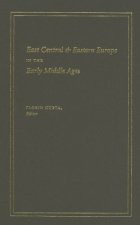 East Central and Eastern Europe in the Early Middle Ages