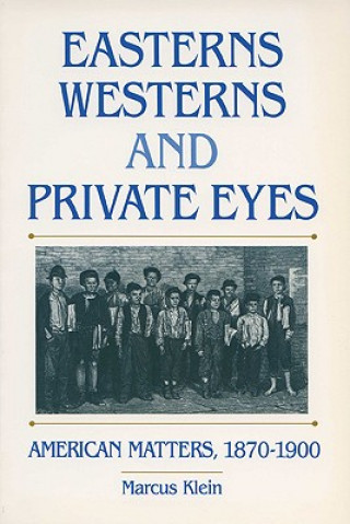 Easterns, Westerns and Private Eyes