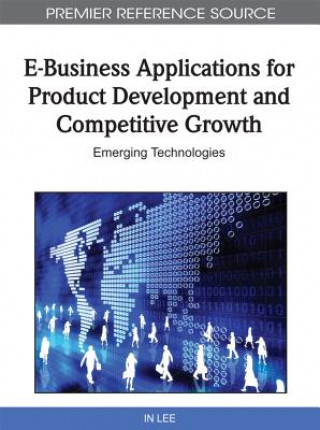 E-Business Applications for Product Development and Competitive Growth
