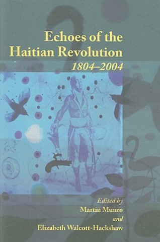 Echoes of the Haitian Revolution 1804-2004