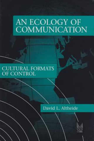 Ecology of Communication
