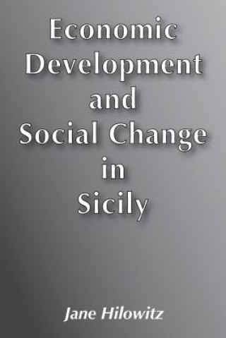 Economic Development and Social Change in Sicily