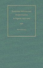 Economic Reforms and Modernization in Nigeria, 1945-1965