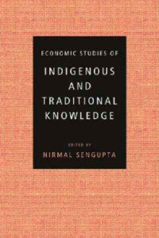 Economic Studies of Indigenous and Traditional Knowledge