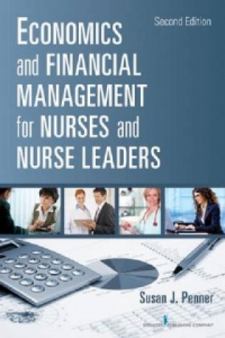 Economics and Financial Management for Nurses and Nurse Leaders