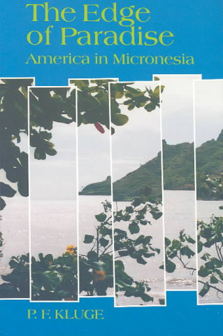Edge of Paradise: America in Micronesia
