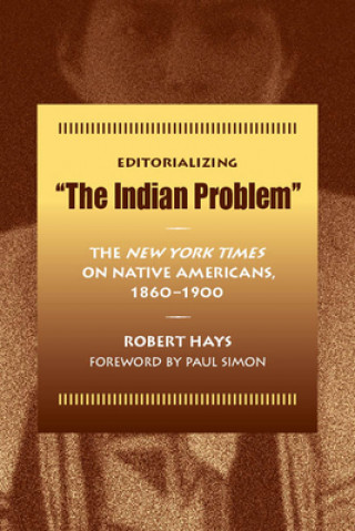 Editorializing the Indian Problem