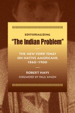 Editorializing the Indian Problem
