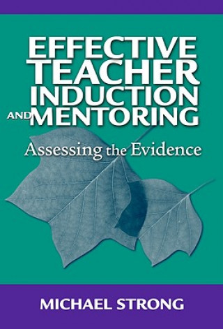 Effective Teacher Induction and Mentoring