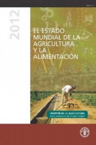 State of Food and Agriculture (SOFA) 2012