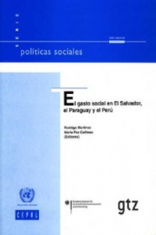 El Gasto Social en el Salvador, el Paraguay y el Peru