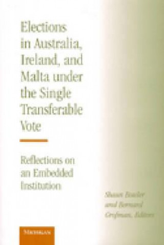 Elections in Australia, Ireland and Malta Under the Single Transferable Vote