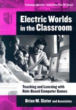 Electric Worlds in the Classroom