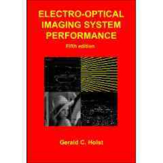 Electro-Optical Imaging System Performance, Fifth Edition ( Press Monograph Pm187) (Pm187)