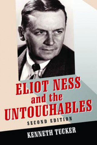 Eliot Ness and the Untouchables