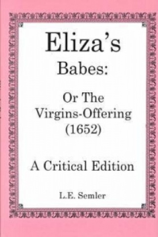 Eliza's Babes or the Virgin's Offerings