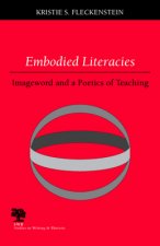 Embodied Literacies