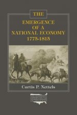 Emergence of a National Economy, 1775-1815