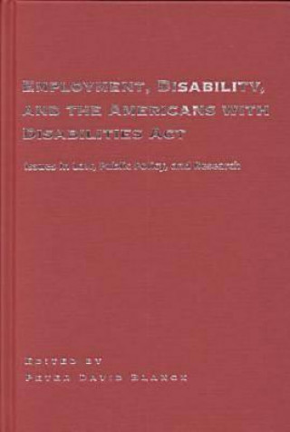 Employment, Disability and the Americans with Disabilities Act