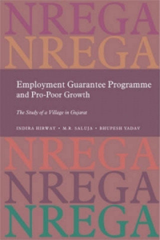 Employment Guarantee Programme and Pro Poor Growth